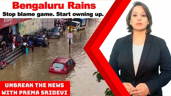 Bengaluru rains: Stop blame game. Start owning up. | Unbreak the News with Prema Sridevi | Ep:87