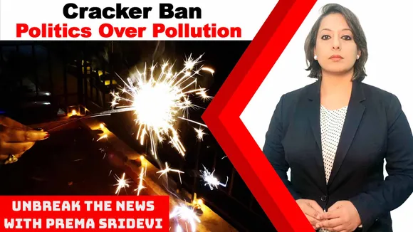 Cracker Ban: Politics Over Pollution | UnBreak the News with Prema Sridevi | Ep: 99