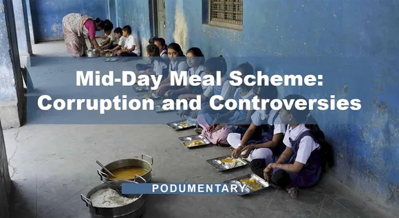 Mid-Day Meal Scheme: Corruption and Controversies | The Probe Podumentary