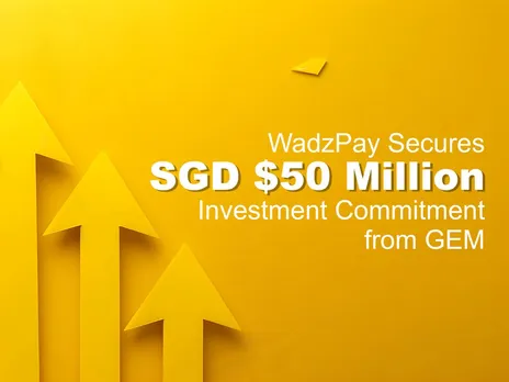 WadzPay Secures SGD $50 Million from GEM for Blockchain Expansion