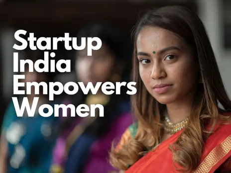 Are You a Woman Entrepreneur? Explore these Startup India Schemes