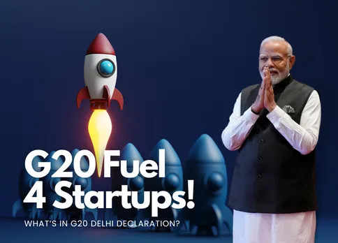 What's In For Indian Startups in New Delhi Leaders' Declaration?