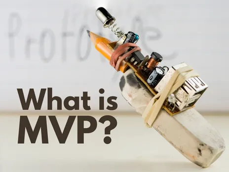 What is Minimum Viable Product (MVP) for Startups?