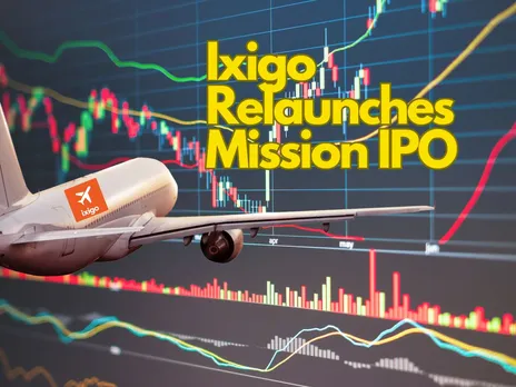 AI-Powered Travel Company Ixigo Restarts IPO Process