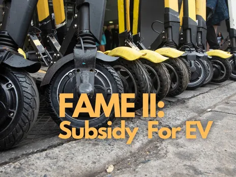 FAME II Subsidy: Government Releases INR 500 Crore in Subsidies for EV