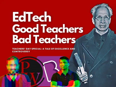 Teachers' Day Lessons For Indian EdTech: Good Tech, Bad Teacher!"