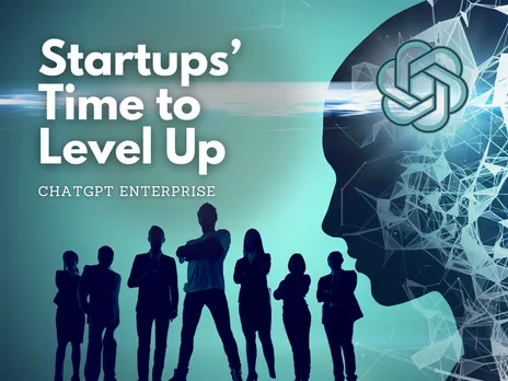 ChatGPT Enterprise: ChatGPT’s New Avatar For Startups, Businesses!