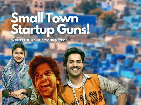 Small Town Startups: Time For Startup Renaissance Beyond Metros!