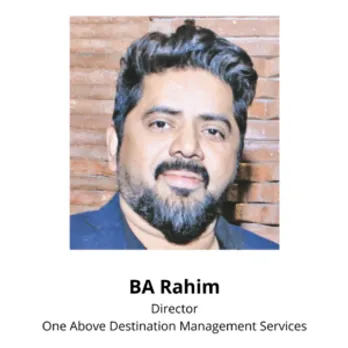  BA RAHIM, Director, One Above Destination Management Services