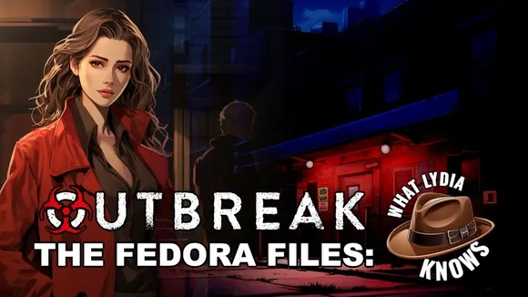 Dead Drop Studios Releases 'Outbreak: The Fedora Files: What Lydia Knows' on Xbox Series X|S