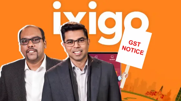 Traveltech Firm ixigo Gets Rs 1.8 Cr GST Demand Notice