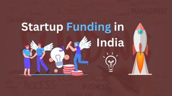 Startup Funding in India 2023: Types, How it Works, Pros & Cons