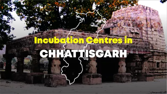 Atal Incubation Centre, Raipur, The Bastar Startup and incubation center Jagdalpur, Amity Innovation Incubator, Raipur, B.incube Bilaspur Incubation Center, SKIT Incubator, The Kite Incubation Center, Raipur Institute of Technology Business Incubator, Raipur, Startup Chhattisgarh, Digital Chhattisgarh Startup Incubator, Raipur are the Top Incubation Centres for Startups in Chhattisgarh.