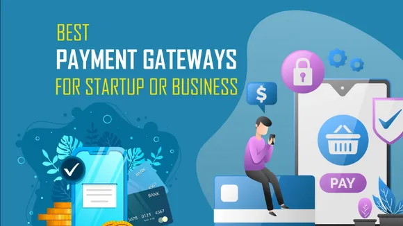Best Payment Gateways for Startup or Business