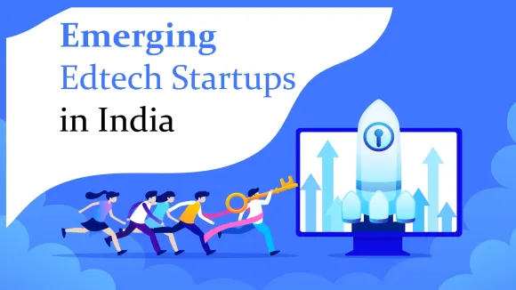 Udemy, Adda247, Classplus, Terra.do, Careers360, NextEducation, physics wallah, Unacademy, WhiteHat Jr, Toppr, WizIQ, CollegeDunia, Leverage Edu, UpGrad, AptusLearn, Ask. Careers, Vedantu, Simplilearn, Board Infinity, askIITians are the Top 20 Emerging Indian Edtech Startups.
