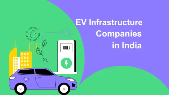 Top EV Infrastructure Companies in India