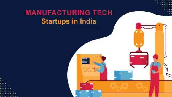 Zetwerk, Infinite Uptime, Groyyo, Smartstaff, Fashinza, NowPurchase, Detect Technologies, Karkhana, Bijnis, and Venwiz are the Top 10 Manufacturing Tech Startups in India.