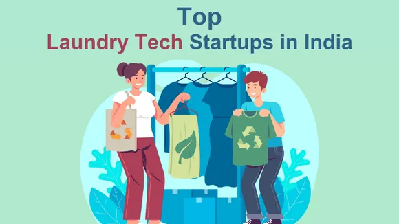 Top 11 Laundry Tech Startups in India 2024