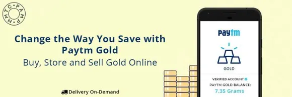 Paytm Gold redefines saving of India’s most preferred wealth asset