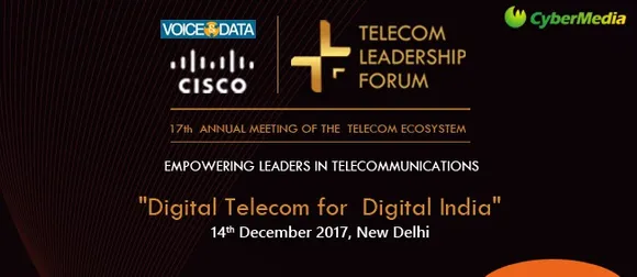 Telecom Leadership Forum 2017: A Star-studded Day for India Telecom