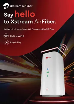 Airtel launches Xstream AirFiber, wireless home Wi-Fi service powered by 5G Plus