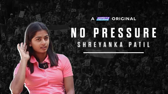 No Pressure: Shreyanka Patil, a Women's CricZone Original
