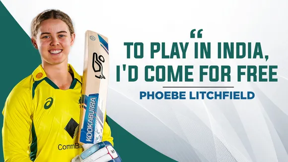 To play in India, I'd come for free: Phoebe Litchfield