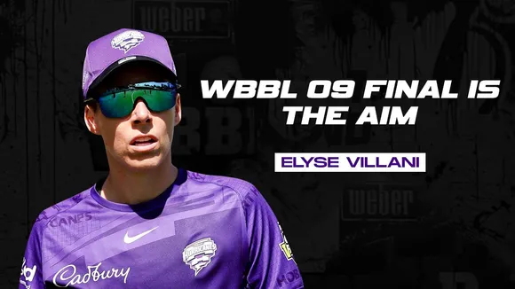 WBBL 09 Final is the only Aim: Elyse Villani