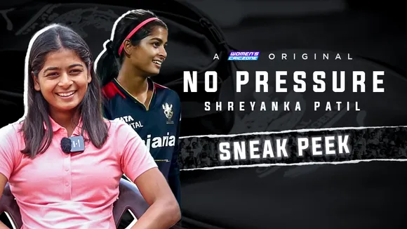 No Pressure: Shreyanka Patil - A Women's CricZone Original, Sneak Peek