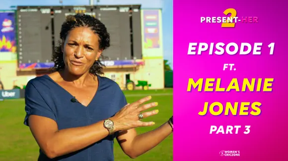 S2:E1: Present-Her ft. Melanie Jones: The voice of women's cricket (Part 3)