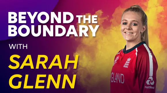 Sarah Glenn - Perth Scorchers and England cricketer | Beyond the Boundary