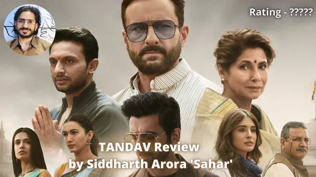 Tandav Review: A Political Satire or just another glorification of Religious Appeasement?
