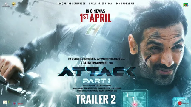 Thrilling, Engaging and Action Packed that’s what Attack Part 1 Trailer 2 Promises the Audience... BY Yash Kumar