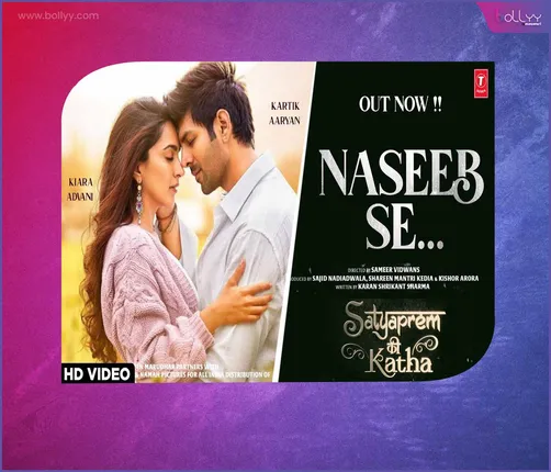 Satyaprem ki Katha new song is out “Naseeb Se”