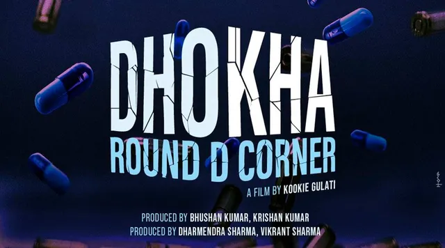 Dhokha - Round D Corner film release date announced