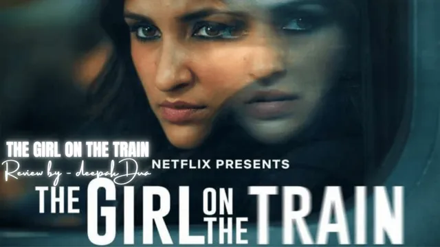 Movie Review: आऊटर पर खड़ी रह गई ‘द गर्ल ऑन द ट्रेन’