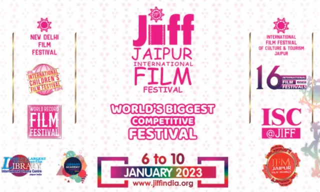 6 जनवरी शाम 4:30 बजे उठेगा महाराणा प्रताप सभागार में दुनिया के सबसे अनूठे पन्द्रहवें जयपुर इंटरनेशनल फिल्म फैस्टिवल JIFF का पर्दा