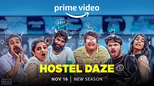 प्राइम वीडियो ने कॉमेडी एंड क्रेज़ीनेस से भरपूर, Hostel Daze Season 3 के प्रीमियर की घोषणा की