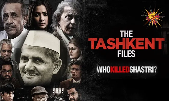 3 Years Of The Tashkent Files - Hard-Hitting Drama Which Was A Surprise Hit Of 2019
