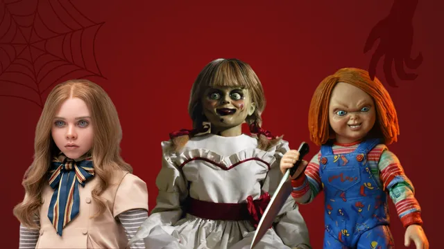From Chucky To Annabelle A History Of Hollywood s Deadliest Dolls
