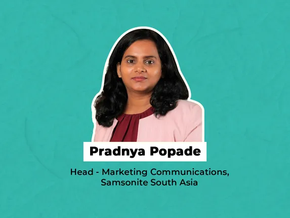 Upskilling collaboration building consumer trust Samsonite s Pradnya Popade on marketing skills