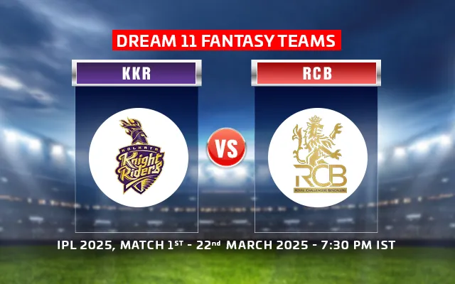 Kolkata Knight Riders vs Royal Challengers Bengaluru, 1st Match ipl 2025