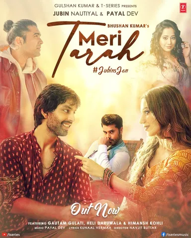 T-Series’ Song Meri Tarah, Featuring Himansh Kohli, Gautam Gulati, Heli Daruwala, Is Out Now