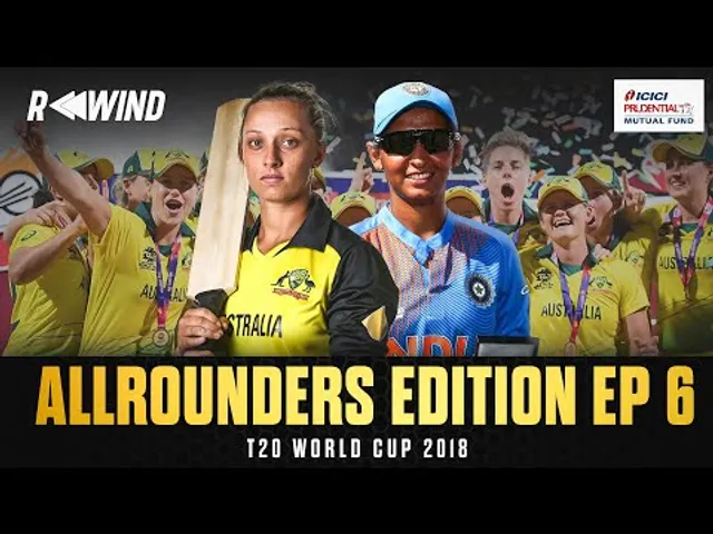 Rewind ft. Harmanpreet Kaur, Ash Gardner | T20 World Cup 2018 | EP 6