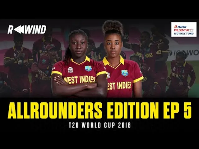 Rewind ft. Windies allrounders | T20 World Cup 2016 | Ep 5