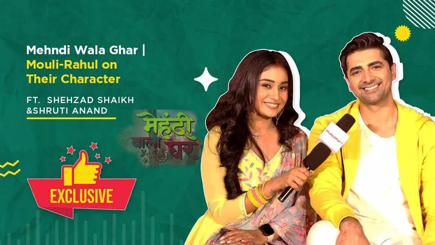 Mouli and Rahul Dive Into 'Mehndi Wala Ghar' Characters