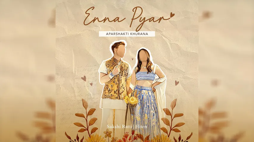Aparshakti Khurana’s New Song ‘Enna Pyar’ Captures Love's Essence