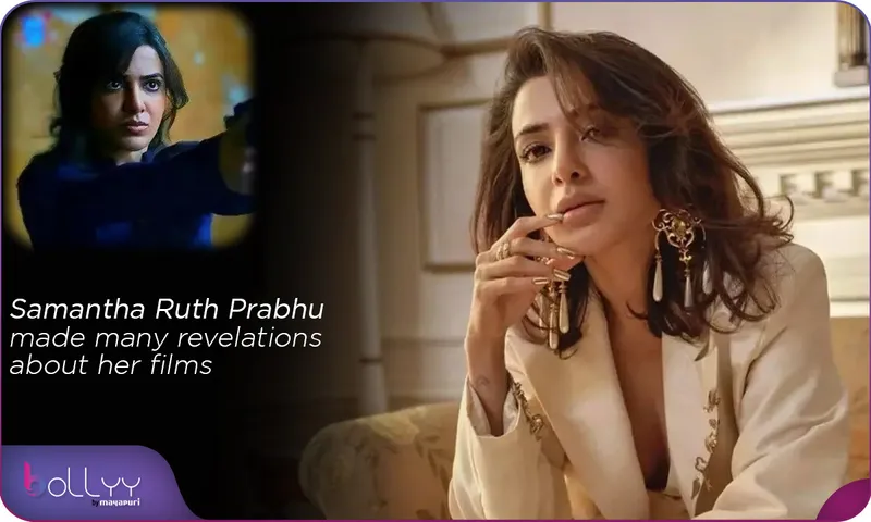 Samantha Ruth Prabhu made many revelations about her films