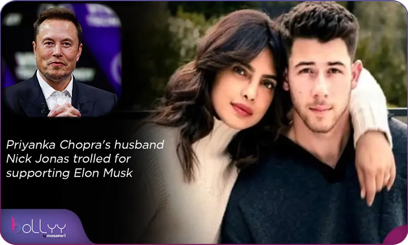Priyanka Chopra's husband Nick Jonas trolled for supporting Elon Musk
