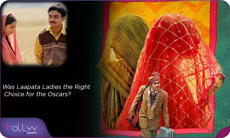Was Laapata Ladies the Right Choice for the Oscars